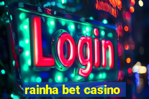 rainha bet casino